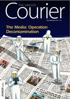 The Media: operation decontamination; The UNESCO courier; Vol.:2; 2017