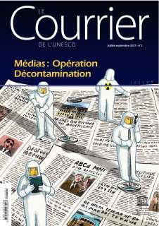 Médias: opération décontamination; The UNESCO courier; Vol.:2; 2017